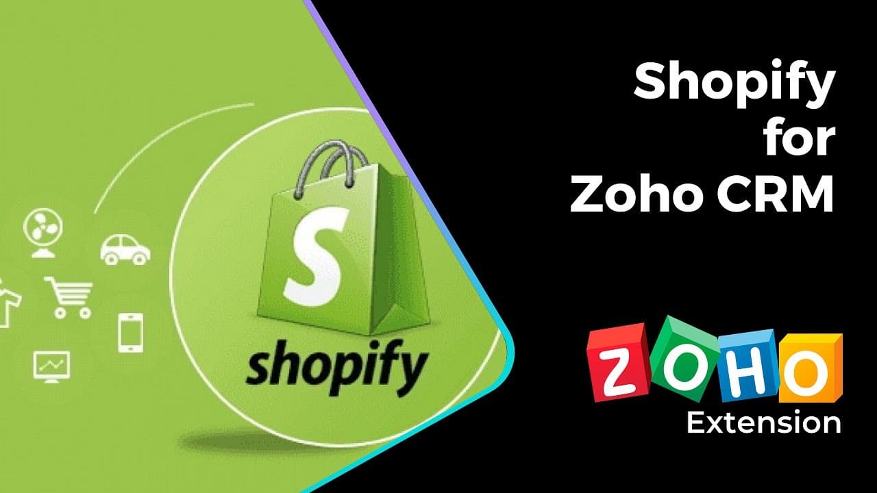 Shopify For ZOHO CRM